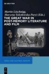 The Great War in Post-Memory Literature and Film (Media and Cultural Memory / Medien und kulturelle Erinnerung 18)