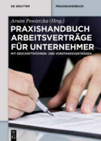 Praxishandbuch Arbeitsverträge für Unternehmer : Mit Geschäftsführer- und Vorstandsverträgen (De Gruyter Praxishandbuch) （2016. XLII, 561 S. 240 mm）