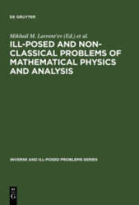 Ill-Posed and Non-Classical Problems of Mathematical Physics and Analysis : Proceedings of the International Conference， Samarkand， Uzbekistan (Inverse and Ill-Posed Problems Series 41)