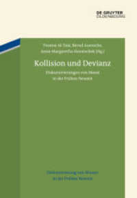 Kollision und Devianz : Diskursivierungen von Moral in der Frühen Neuzeit (Diskursivierung von Wissen in der Frühen Neuzeit 3)
