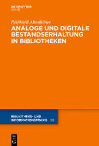 Analoge und digitale Bestandserhaltung in Bibliotheken (Bibliotheks- und Informationspraxis 59) （2025. 250 S. 40 b/w ill. 230 mm）