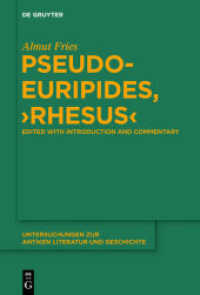 Pseudo-Euripides， Rhesus (Untersuchungen zur antiken Literatur und Geschichte 114)