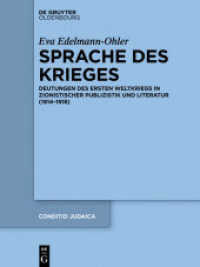 Sprache des Krieges : Deutungen des Ersten Weltkriegs in zionistischer Publizistik und Literatur (1914-1918) (Conditio Judaica 88)