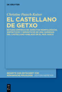 El castellano de Getxo : Estudio empírico de aspectos morfológicos， sintácticos y semánticos de una variedad del castellano hablado en el País Vasco (Beihefte zur Zeitschrift für romanische Philologie 389)