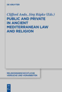 Public and Private in Ancient Mediterranean Law and Religion (Religionsgeschichtliche Versuche und Vorarbeiten 65)