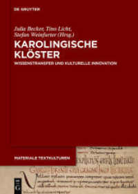 Karolingische Klöster : Wissenstransfer und kulturelle Innovation (Materiale Textkulturen .4)