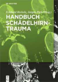 Handbuch Schädelhirntrauma （2018. XVIII, 527 S. 60 b/w and 40 col. ill., 20 b/w tbl. 170 x 240 mm）