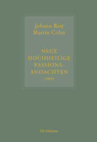 Neue Hochheilige Passions-Andachten (1664) : Kritische Ausgabe und Kommentar. Kritische Edition des Notentextes （2014. 571 S. 9 b/w ill. 240 mm）