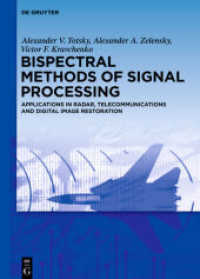Bispectral Methods of Signal Processing : Applications in Radar， Telecommunications and Digital Image Restoration