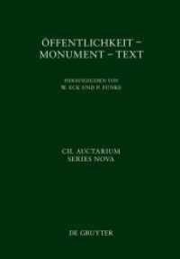 Corpus inscriptionum Latinarum. Auctarium Series Nova. Vol 4 Öffentlichkeit - Monument - Text (Corpus inscriptionum Latinarum. Auctarium Series Nova Vol 4) （2014. XVI, 774 S. 240 mm）