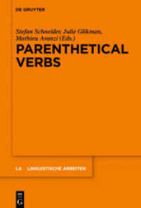 挿入動詞<br>Parenthetical Verbs (Linguistische Arbeiten 557) （2015. VII, 357 S. 230 mm）