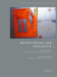 Neuerfindung der Fotografie : Hans Danuser - Gesprache, Materialien, Analysen (Studies in Theory and History of Photography) -- Hardback (German Langu