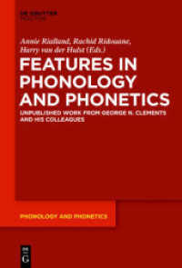 Features in Phonology and Phonetics : Posthumous Writings by Nick Clements and Coauthors (Phonology and Phonetics [PP] 21)
