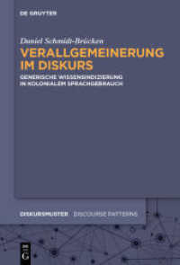 Verallgemeinerung im Diskurs : Generische Wissensindizierung in kolonialem Sprachgebrauch (Diskursmuster - Discourse Patterns 9)