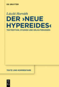 Der Neue Hypereides : Textedition， Studien und Erläuterungen (Texte und Kommentare 50)