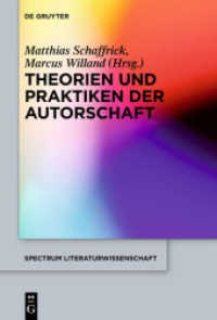 Theorien und Praktiken der Autorschaft (spectrum Literaturwissenschaft / spectrum Literature 47)
