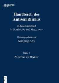Handbuch des Antisemitismus. Band 8 Nachträge und Register (Handbuch des Antisemitismus Band 8)
