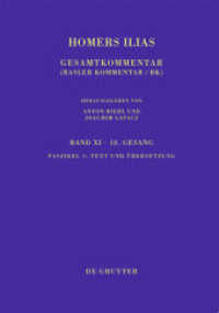 Homerus: Homers Ilias. Achtzehnter Gesang. Band XI. Faszikel 1 Text und Übersetzung Fasz.1 : Text und Übersetzung (Sammlung wissenschaftlicher Commentare (SWC)) （2015. XVI, 39 S. 240 mm）