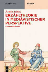 Erzähltheorie in mediävistischer Perspektive : Studienausgabe (De Gruyter Studium)