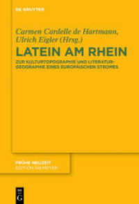 Latein am Rhein : Zur Kulturtopographie und Literaturgeographie eines europäischen Stromes (Frühe Neuzeit 213)