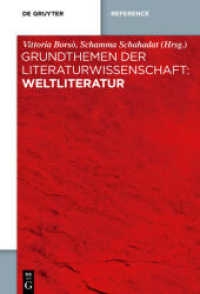 文芸学の基礎テーマ事典：世界文学<br>Grundthemen der Literaturwissenschaft: Weltliteratur (Grundthemen der Literaturwissenschaft) （2025. IX, 789 S. 7 b/w ill., 2 b/w tbl. 230 mm）