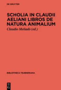 Scholia in Claudii Aeliani libros de natura animalium (Bibliotheca scriptorum Graecorum et Romanorum Teubneriana)