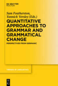 Quantitative Approaches to Grammar and Grammatical Change : Perspectives from Germanic (Trends in Linguistics. Studies and Monographs [TiLSM] 290) （2016. VI, 234 S. 230 mm）