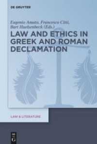 Law and Ethics in Greek and Roman Declamation (Law & Literature 10)