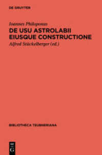 De usu astrolabii eiusque constructione / Über die Anwendung des Astrolabs und seine Anfertigung (Bibliotheca scriptorum Graecorum et Romanorum Teubneriana)