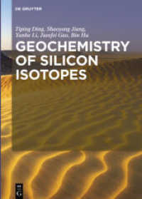 Geochemistry of Silicon Isotopes （2017. VIII, 279 S. 94 b/w and 28 col. ill., 14 b/w tbl. 240 mm）