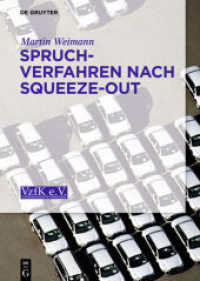 Spruchverfahren nach Squeeze-Out （2015. XXIV, 460 S. 74 b/w ill., 131 b/w tbl. 240 mm）