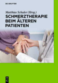 Schmerztherapie beim älteren Patienten （2016. XXIX, 517 S. 85 b/w ill., 69 b/w tbl. 170 x 240 mm）