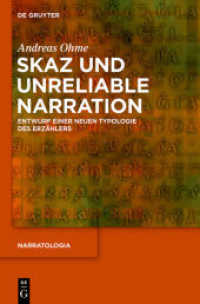 Skaz und Unreliable Narration : Entwurf einer neuen Typologie des Erzählers. Habilitationsschrift (Narratologia 45)