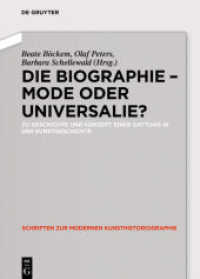 Die Biographie - Mode oder Universalie? : Zu Geschichte und Konzept einer Gattung in der Kunstgeschichte (Schriften zur modernen Kunsthistoriographie)
