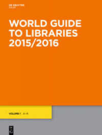 世界図書館ガイド2015/2016（全２巻）<br>World Guide to Libraries. Ed. 30 World Guide to Libraries 2015/2016, 2 Volumes （2015. XXVI, 1334 S.）