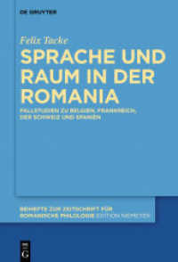 Sprache und Raum in der Romania : Fallstudien zu Belgien, Frankreich, der Schweiz und Spanien (Beihefte zur Zeitschrift für romanische Philologie 395) （2015. XI, 343 S. 28 b/w and 9 col. ill. 230 mm）