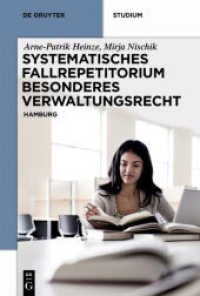 Systematisches Fallrepetitorium Besonderes Verwaltungsrecht : Hamburg (De Gruyter Studium) （2015. XII, 635 S. 230 mm）