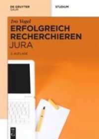 Erfolgreich recherchieren Jura (Erfolgreich recherchieren) （2. Aufl. 2015. XII, 154 S. 240 mm）