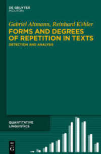 Forms and Degrees of Repetition in Texts : Detection and Analysis (Quantitative Linguistics [QL] 68)