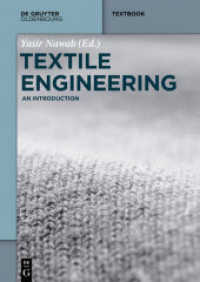 テキスタイル工学入門<br>Textile Engineering : An introduction (De Gruyter Textbook) （2016. XVI, 202 S. 200 b/w ill. 170 x 240 mm）