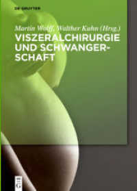 Viszeralchirurgie und Schwangerschaft （2017. XVI, 316 S. 90 col. ill. 240 mm）