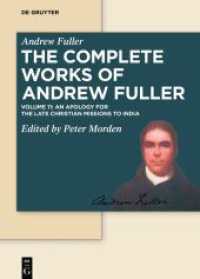Andrew Fuller: The Complete Works of Andrew Fuller. Volume 11 Apology for the Late Christian Missions to India (Andrew Fuller: The Complete Works of Andrew Fuller Volume 11)