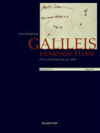 ホルスト・ブレーデカンプ著／ガリレオと『星界の報告』　第４巻：ガリレオの考える手<br>Galileo's O / Galileis denkende Hand : Form und Forschung um 1600 (Galileo's O Volume IV) （2014. 340 S. 100 b/w and 235 col. ill. 27.5 cm）