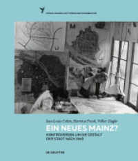 Ein neues Mainz? : Kontroversen um die Gestalt der Stadt nach 1945 (Phoenix 4) （2019. XIX, 280 S. 180 b/w and 72 col. ill. 280 mm）