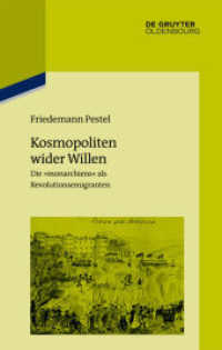 Kosmopoliten wider Willen : Die monarchiens als Revolutionsemigranten (Pariser Historische Studien 104)