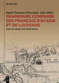 Grammaire comparée des français d'Acadie et de Louisiane (GraCoFAL) : Avec un aperçu sur Terre-Neuve
