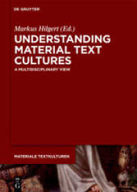 Understanding Material Text Cultures : A Multidisciplinary View (Materiale Textkulturen 9)