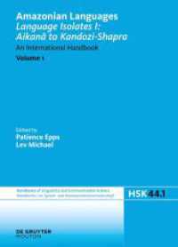 Amazonian Languages. Volume 1 Language Isolates I: Aikanã to Kandozi-Shapra : An International Handbook (Handbücher zur Sprach- und Kommunikationswissenschaft / Handbooks of Linguistics and Communication Scie)