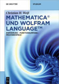 Mathematica und Wolfram Language : Einführung - Funktionsumfang - Praxisbeispiele (De Gruyter STEM)