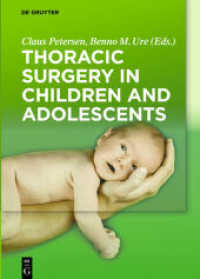 Thoracic Surgery in Children and Adolescents （2016. XVI, 288 S. 150 farb. Abb. 240 mm）